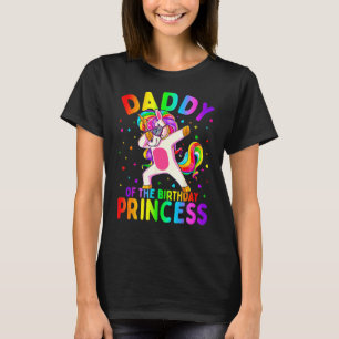 Daddy Of The Birthday Princess Girl Dabbing Unicor T-Shirt