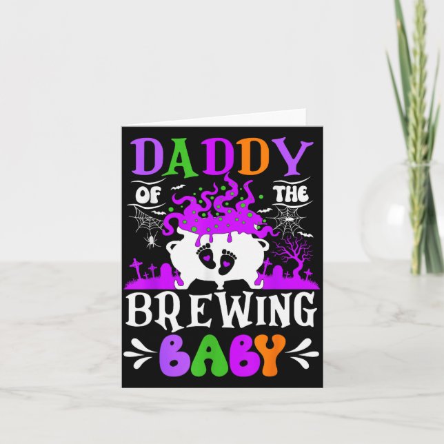 Daddy Of The Brewing Baby Dad To Be Halloween  Card (Front)