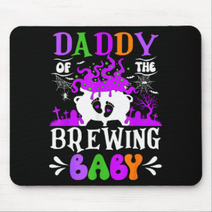 Daddy Of The Brewing Baby Dad To Be Halloween Mouse Mat