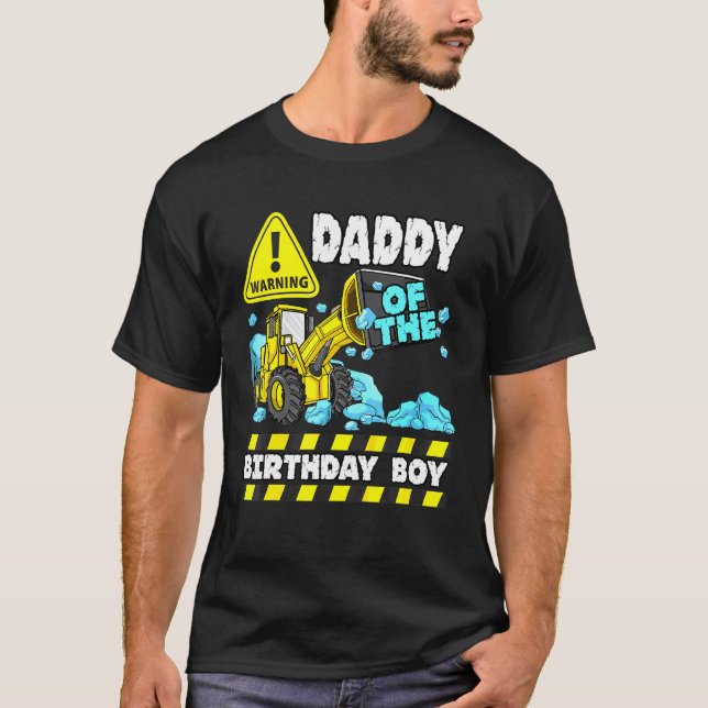 Daddy Of The Construction Truck Boy Digger Crushin T-Shirt (Front)