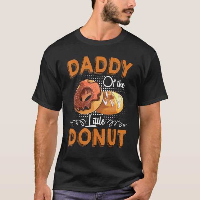 Daddy Of The Little Doughnut Cute Pregnancy Announ T-Shirt (Front)
