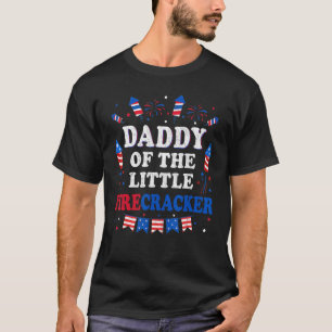 Daddy Of The Little Firecracker 4th Of July Americ T-Shirt
