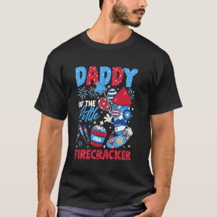 Daddy Of The Little Firecracker 4th Of July Patrio T-Shirt