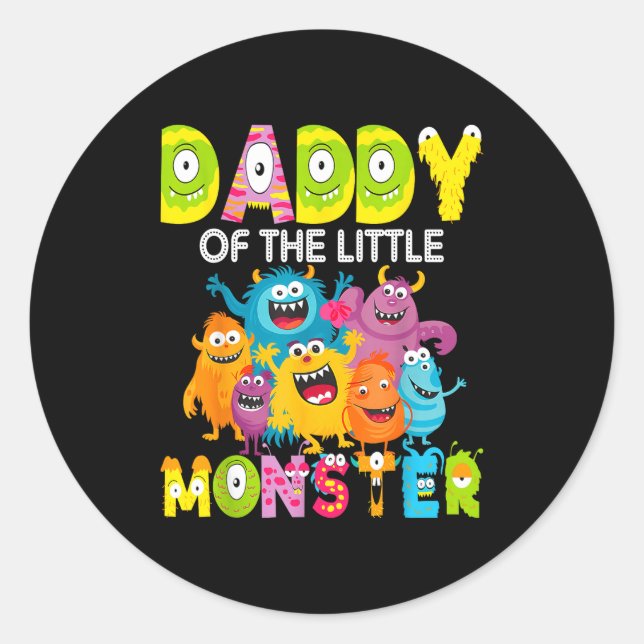 Daddy Of The Little Monster 1st Birthday Boy Party Classic Round Sticker (Front)