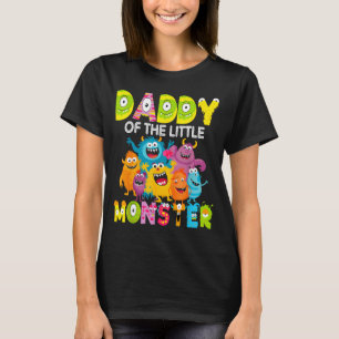 Daddy Of The Little Monster 1st Birthday Boy Party T-Shirt