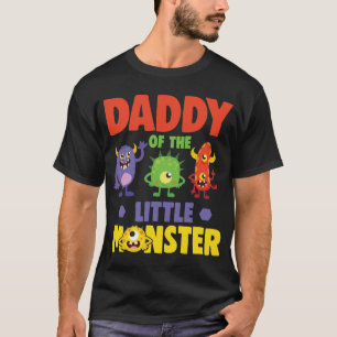 Daddy Of The Little Monster Birthday Family T-Shirt