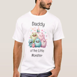 Daddy of the Little Monster Birthday T-Shirt