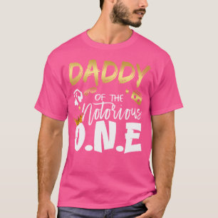 Daddy Of The Notorious One Old School 1St Hip Hop T-Shirt