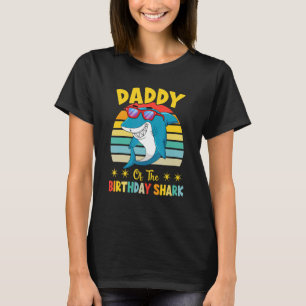 Daddy Of The Shark Birthday Family Matching Birthd T-Shirt