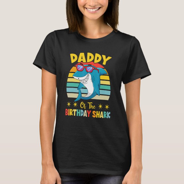 Daddy Of The Shark Birthday Family Matching Birthd T-Shirt (Front)