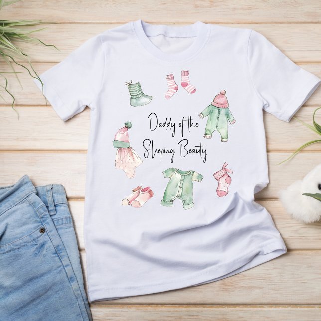 Daddy of the sleeping beauty  baby shower  T-Shirt (Creator Uploaded)