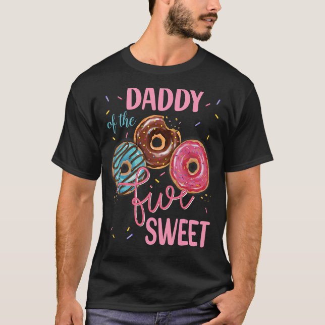 Daddy Of The Sweet Five 5th Doughnut Birthday Part T-Shirt (Front)