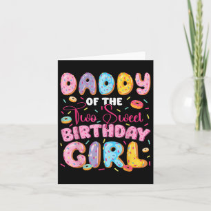 Daddy Of The Two Sweet 2nd Birthday Girl Doughnut Card
