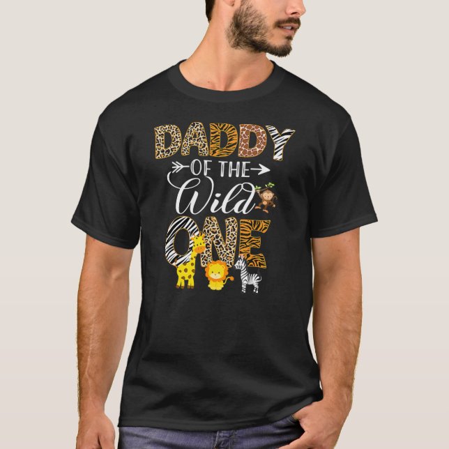 Daddy of the Wild One Zoo Birthday Safari Animal  T-Shirt (Front)