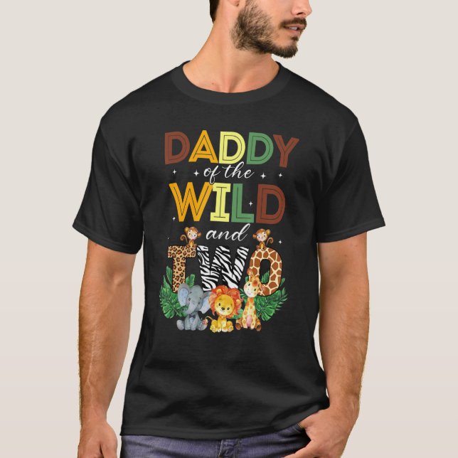 Daddy Of The Wild Two Zoo Birthday Safari Jungle A T-Shirt (Front)