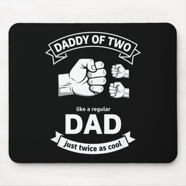 Daddy Of Two Dad Funny Father Of Two Fathers Day B Mouse Mat (Front)