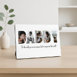 Daddy Photo Collage Plaque for Father's day<br><div class="desc">This is a plaque with a photo collage that spells out the word DADDY along with a custom message. This is the perfect gift for dad for father’s day,  his birthday or Christmas.</div>