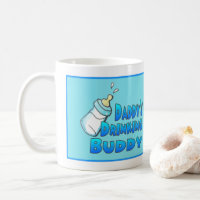 Daddy’s Drinking Buddy Photo