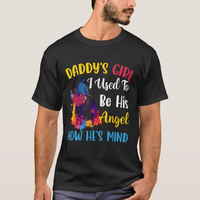 Daddy s Girl My Dad Is My Guardian Angel Apparel 7 T-Shirt (Front)