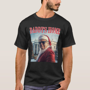 Daddy s Home Trump 2024 Won Santa Claus Christmas T-Shirt