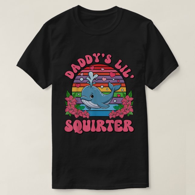 Daddy’s Lil’ Squirter Retro Whale Tee (Design Front)