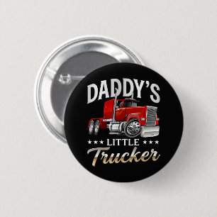 Daddy’s Little Trucker 6 Cm Round Badge