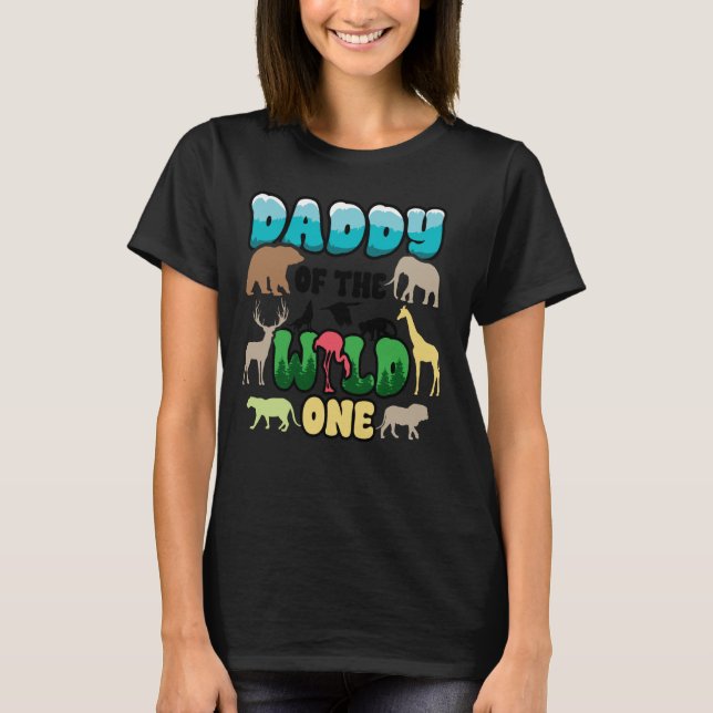 Daddy Safari 1st Birthday of Wild One Zoo Jungle A T-Shirt (Front)