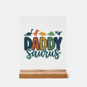 Daddy Saurus Cute Dinosaur Dad Vector Design_1 Acrylic Sign