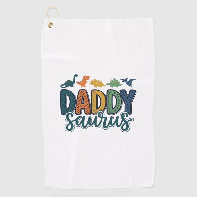 Daddy Saurus Cute Dinosaur Dad Vector Design_1 Golf Towel (Front)