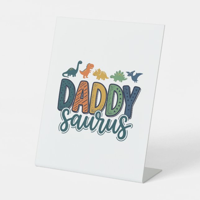 Daddy Saurus Cute Dinosaur Dad Vector Design_1 Pedestal Sign (Front)