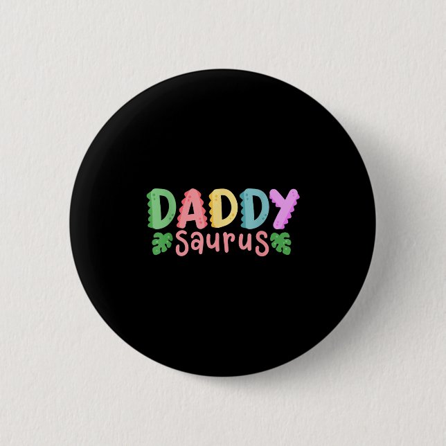 Daddy Saurus Kids Dinosaur Birthday Party Family M 6 Cm Round Badge (Front)