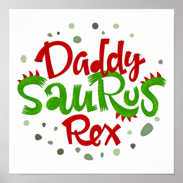 Daddy Saurus Rex Illustration Poster (Front)