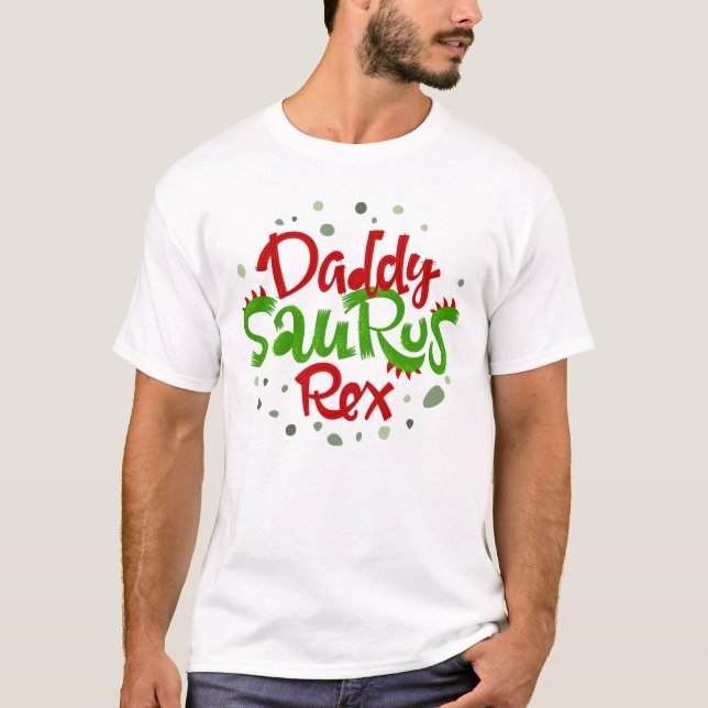 Daddy Saurus Rex Illustration T-Shirt (Front)