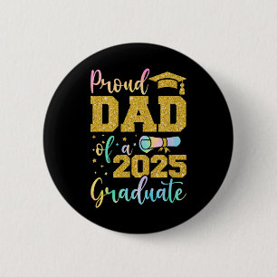 Daddy Senior 2025 Proud Dad Of A Cl Of 2025 Gradua 6 Cm Round Badge