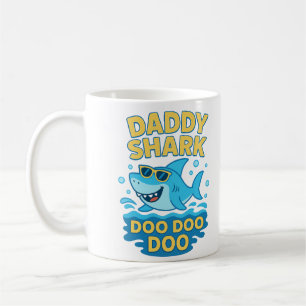 Daddy Shark, Doo Doo Doo–Funny & Cute Father’s Day Coffee Mug