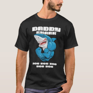 Daddy Shark Shark Fish Father Dad T-Shirt