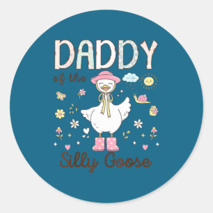Daddy Silly Goose First Birthday Classic Round Sticker