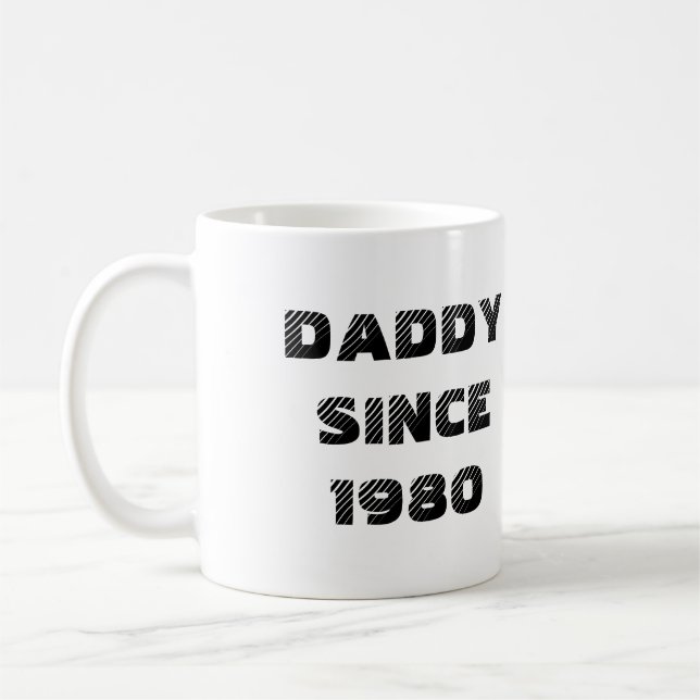 DADDY SINCE COFFEE MUG (Left)