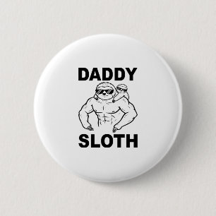 Daddy Sloth 6 Cm Round Badge