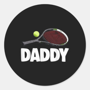 Daddy Tennis S Funny Women Tennis Play Tees Badmin Classic Round Sticker