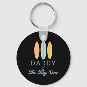 Daddy The Big One Surf 1st Birthday Family Matchin Key Ring