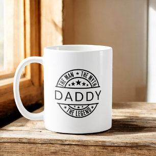 Daddy The Man The Myth The Legend Coffee Mug