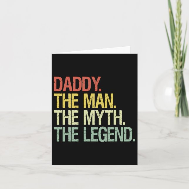 Daddy The Man The Myth The Legend Fathers Gift  Card (Front)