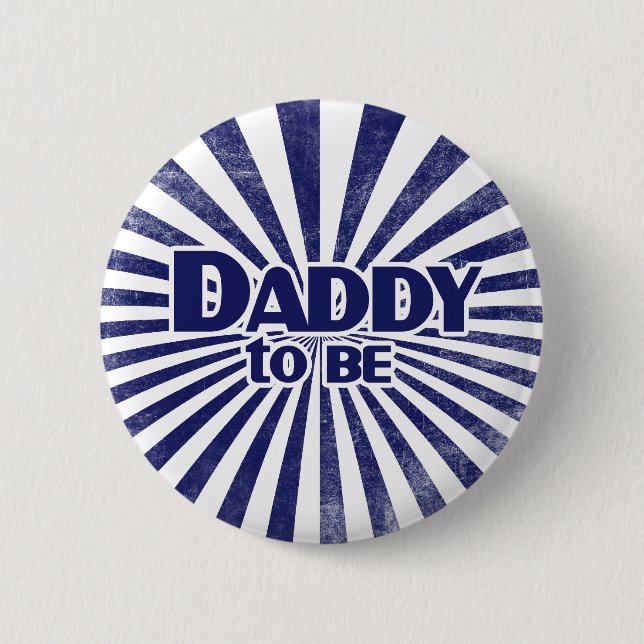 Daddy to Be 6 Cm Round Badge (Front)