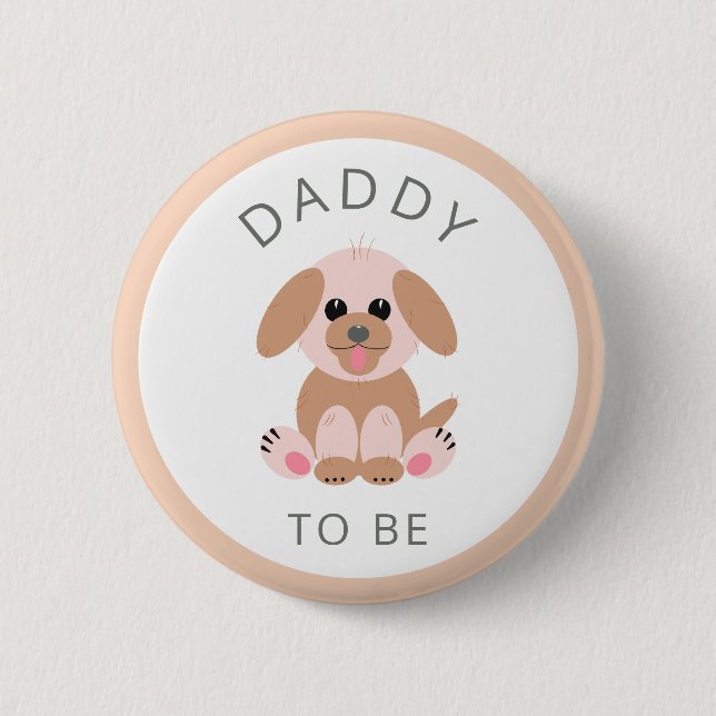Daddy To Be Baby Shower Neutral New Dad Puppy 6 Cm Round Badge (Front)