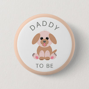 Daddy To Be Baby Shower Neutral New Dad Puppy 6 Cm Round Badge