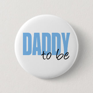 Daddy To Be (Blue Block Font) 6 Cm Round Badge