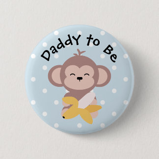 Daddy to Be Button Cute Kawaii Monkey with Banana