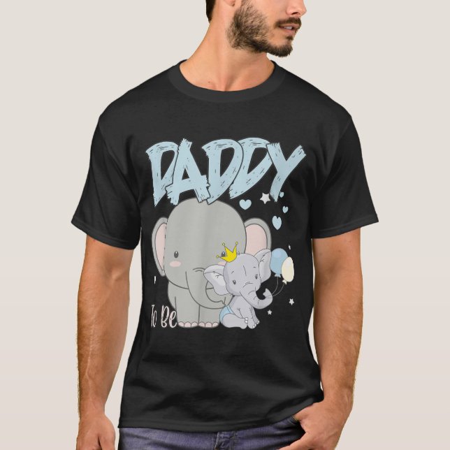 Daddy To Be Cute Elephant Baby Shower Pregnancy S T-Shirt (Front)