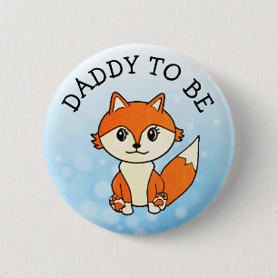 Daddy to Be Forest Animals Fox Baby Shower Button